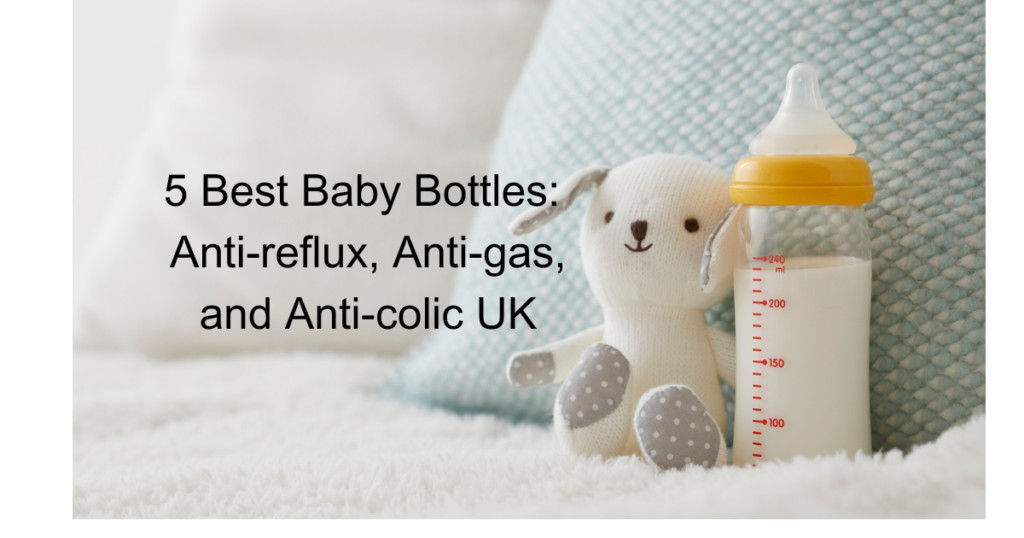 5-Best-Baby-Bottles-Anti-reflux-Anti-gas-and-Anti-colic-UK